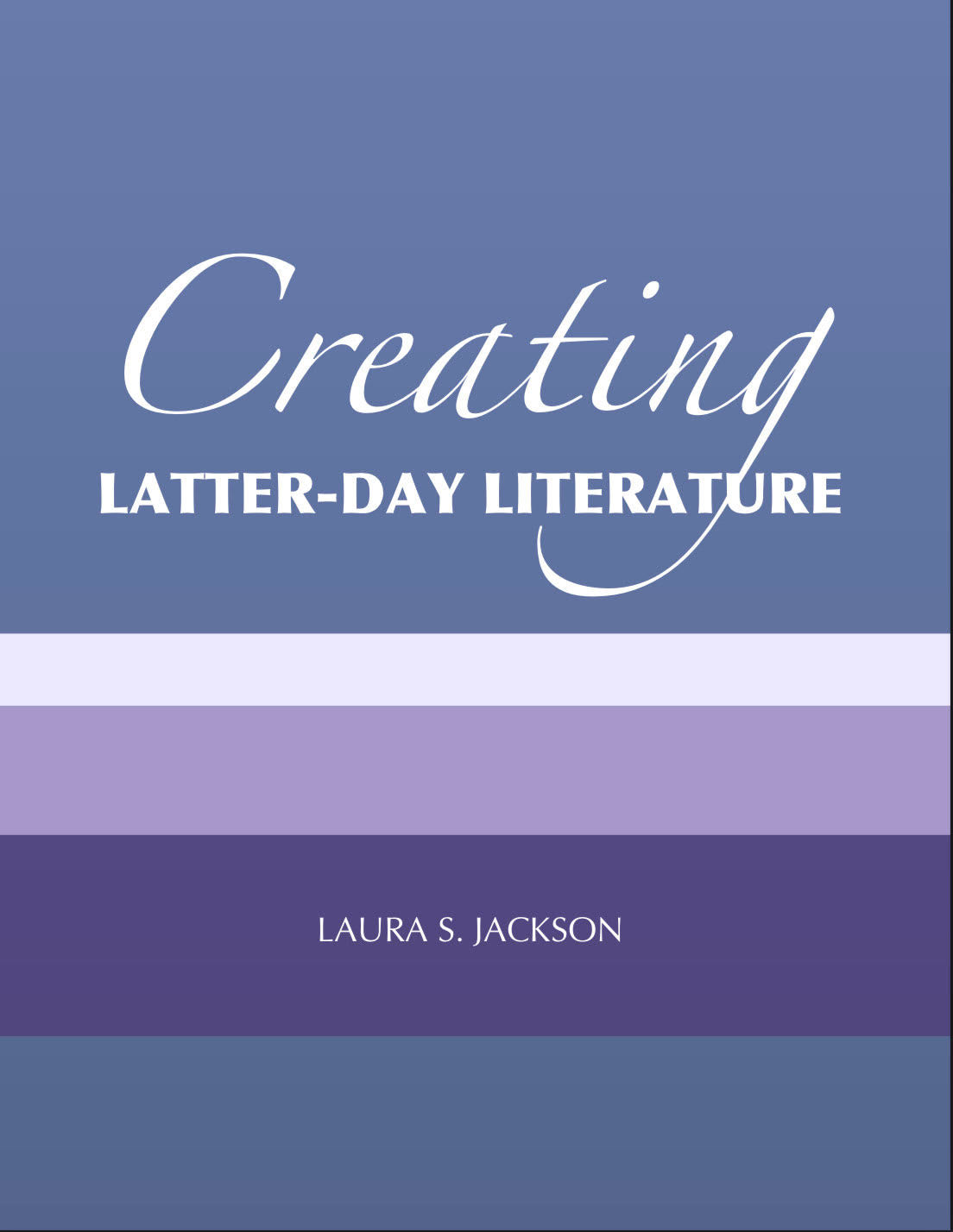 Creating Latter-day Literature