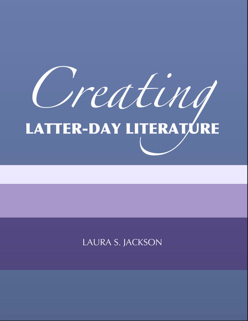 Creating Latter-day Literature