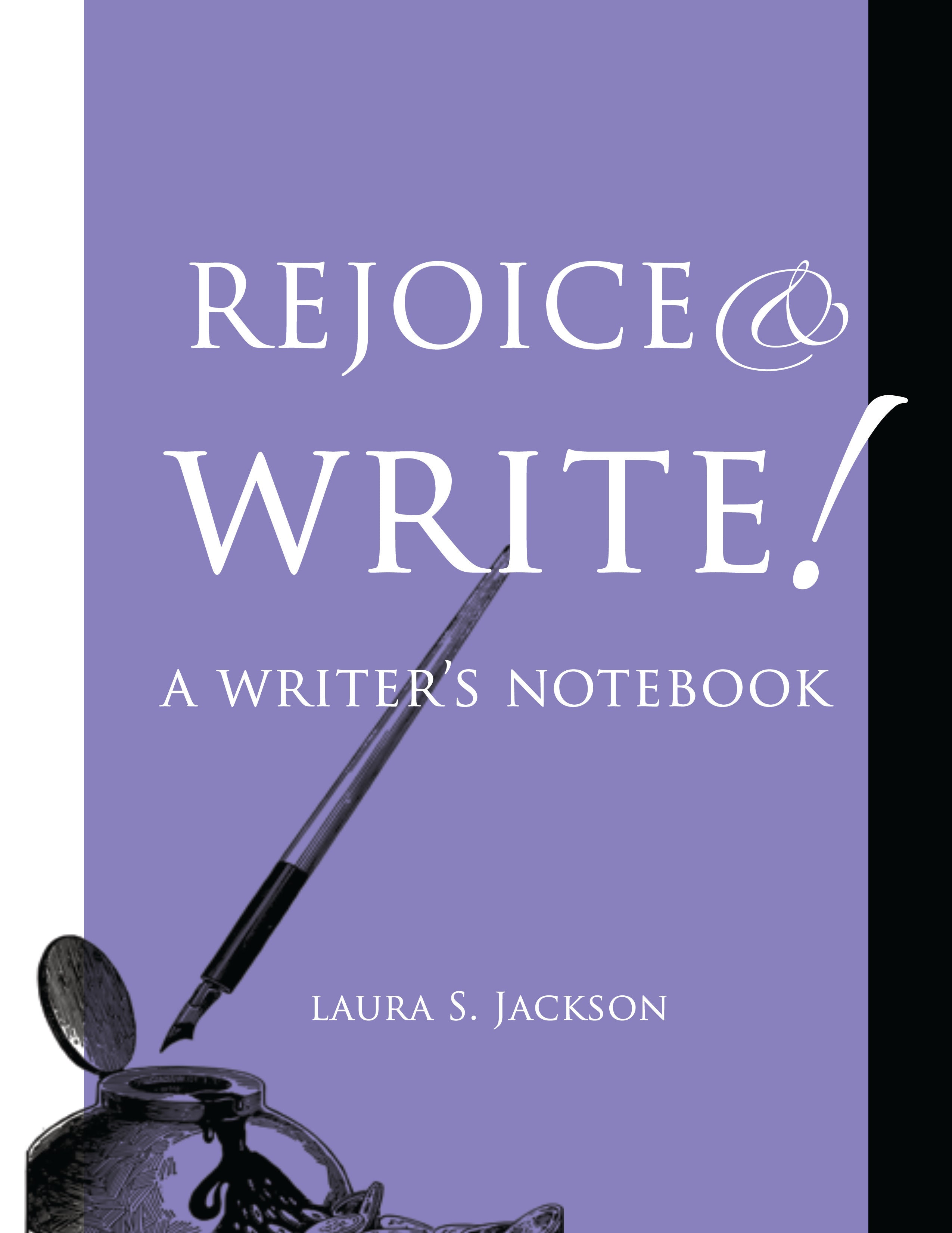 Rejoice & Write: A Writer's Notebook, 2nd edition